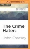 The Crime Haters (MP3 format, CD) - John Creasey Photo