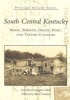 South Central Kentucky - Adair, Barren, Green, Hart, and Taylor Counties (Paperback) - Carl Howell Photo