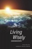 Living Wisely - Advice from Nagarjuna's Precious Garland (Paperback) - Sanghara Kshita Photo