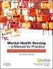 Mental Health Nursing - A Manual for Practice (Paperback) - Ruth Elder Photo