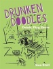 Drunken Doodles - Drink, Play, Draw (Paperback) - Sam Stall Photo