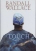 The Touch (Paperback) - Randall Wallace Photo