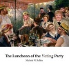 The Luncheon of the Voting Party - Square Edition (Paperback) - Michele W Relkin Photo