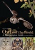 Owls of the World - A Photographic Guide (Hardcover, 2nd Revised edition) - Heimo Mikkola Photo