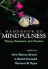 Handbook of Mindfulness - Theory, Research, and Practice (Paperback) - Kirk Warren Brown Photo