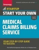 Start Your Own Medical Claims Billing Service - Your Step-by-Step Guide to Success (Paperback, 4th Revised edition) - Charlene Davis Photo