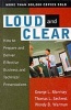 Loud and Clear - How to Prepare and Deliver Effective Business and Technical Presentations (Paperback, 4th Revised edition) - George L Morrisey Photo