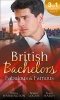 British Bachelors: Fabulous and Famous - The Secret Ingredient / How to Get Over Your Ex / Behind the Film Star's Smile (Paperback) - Nina Harrington Photo