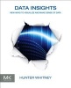 Data Insights - New Ways to Visualize and Make Sense of Data (Paperback) - Hunter Whitney Photo