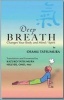 Deep Breath Changes Your Body and Mind/Spirit (Paperback) - Osamu Tatsumura Photo