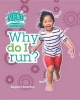 Why Do I Run? (Hardcover) - Angela Royston Photo