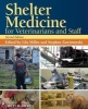 Shelter Medicine for Veterinarians and Staff (Paperback, 2nd Revised edition) - Lila Miller Photo