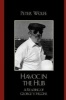 Havoc in the Hub - A Reading of George V. Higgins (Paperback) - Peter Wolfe Photo