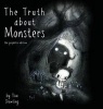 The Truth about Monsters - Hard Cover Book - The Graphite Edition (Hardcover) - Tim Dowling Photo