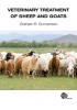 Veterinary Treatment of Sheep and Goats (Paperback, New) - Graham R Duncanson Photo