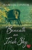 Beneath an Irish Sky (Paperback) - Isabella Connor Photo