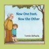 Now One Foot, Now the Other (Paperback) - Tomie dePaola Photo