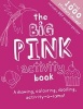 The Big Pink Activity Book (Paperback) -  Photo