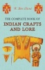 The Complete Book of Indian Crafts and Lore (Paperback) - WBen Hunt Photo