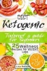 Ketogenic Diet - Foolproof a Guide for Beginners.25 Wellness Recipes for Weight Loss. (Paperback) - Lisa Nelson Photo