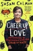 Cheer Up Love - Adventures in Depression with the Crab of Hate (Paperback) - Susan Calman Photo