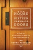 The House with Sixteen Handmade Doors - A Tale of Architectural Choice and Craftsmanship (Hardcover) - Henry Petroski Photo