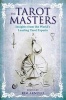 The Tarot Masters - Insights from the World's Leading Tarot Experts (Paperback) - Kim Arnold Photo