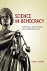 Science in Democracy - Expertise, Institutions, and Representation (Paperback) - Mark B Brown Photo