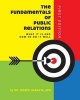 The Fundamentals of Public Relations - What It Is and How to Do It Well (Paperback) - Joseph Harasta Photo