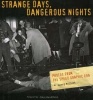 Strange Days, Dangerous Nights - Photos from the Speed Graphic Era (Hardcover) - Larry Millett Photo