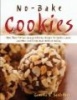 No-Bake Cookies - More Than 150 Fun, Easy & Delicious Recipes for Cookies, Bars, and Other Cool Treats Made Without Baking (Paperback) - Camilla V Saulsbury Photo