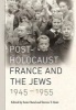 Post-Holocaust France and the Jews, 1945-1955 (Hardcover) - Sean Hand Photo