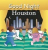 Good Night Houston (Board book) - Adam Gamble Photo