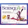 Science Arts - Discovering Science Through Art Experiences (Paperback) - MaryAnn F Kohl Photo