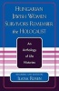 Hungarian Jewish Women Survivors Remember the Holocaust - An Anthology of Life Histories (Paperback) - Ilana Rosen Photo