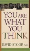 You are What You Think (Paperback) - David Stoop Photo