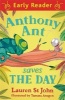 Anthony Ant Saves the Day (Paperback) - Lauren StJohn Photo