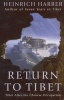 Return to Tibet - Tibet After the Chinese Occupation (Paperback, New Ed) - Heinrich Harrer Photo