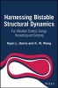 Harnessing Bistable Structural Dynamics - For Vibration Control, Energy Harvesting and Sensing (Hardcover) - Ryan L Harne Photo