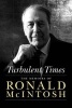 Turbulent Times - The Memoirs of  (Hardcover) - Ronald McIntosh Photo