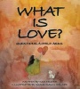 What Is Love? - Questions a Child Asks (Hardcover) - Dar Draper Photo