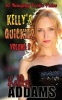 Kelly's Quickies Volume 2 - 10 Naughty Erotic Tales (Paperback) - Kelly Addams Photo