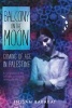 Balcony on the Moon - Coming of Age in Palestine (Hardcover) - Ibtisam Barakat Photo