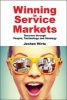 Winning in Service Markets: Success Through People, Technology and Strategy (Hardcover) - Jochen Wirtz Photo