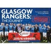 Glasgow Rangers: The Journey - Mission Accomplished (Hardcover) - Willie Vass Photo