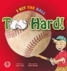 I Hit the Ball Too Hard! (Paperback) - James Locke Photo