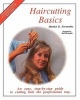 Haircutting Basics - An Easy, Step-By-Step Guide to Cutting Hair the Professional Way (Paperback) - Martha G Fernandez Photo