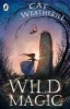 Wild Magic (Paperback) - Cat Weatherill Photo