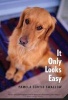 It Only Looks Easy (Paperback) - Pamela Curtis Swallow Photo