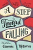 A Step Toward Falling (Paperback) - Cammie Mcgovern Photo